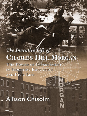 cover image of The Inventive Life of Charles Hill Morgan
